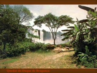 Quedas do Duque de Bragança 