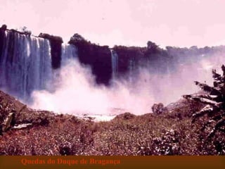 Quedas do Duque de Bragança 