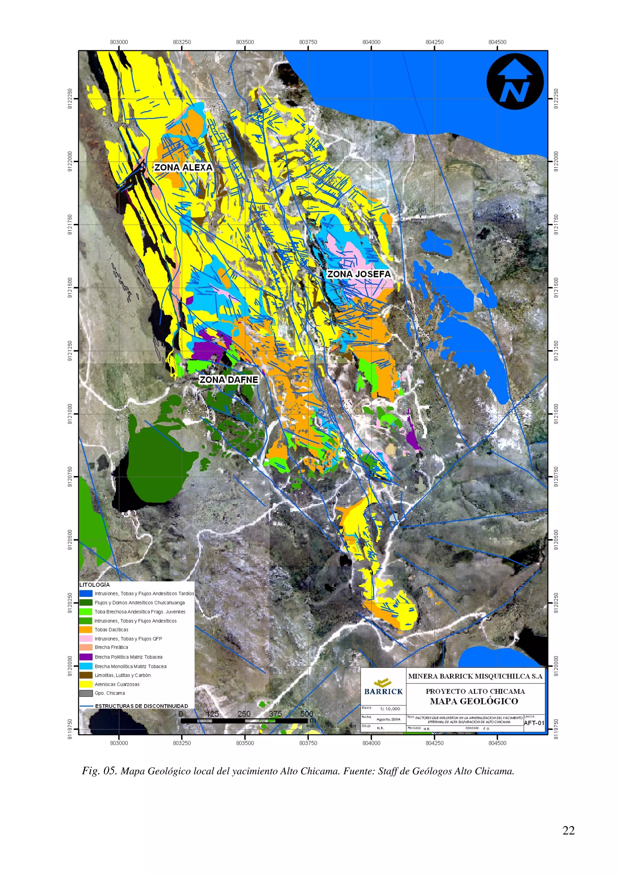 Fig. 05. Mapa Geológico local del yacimiento Alto Chicama. Fuente: Staff de Geólogos Alto Chicama.




                                                                                                     22
 