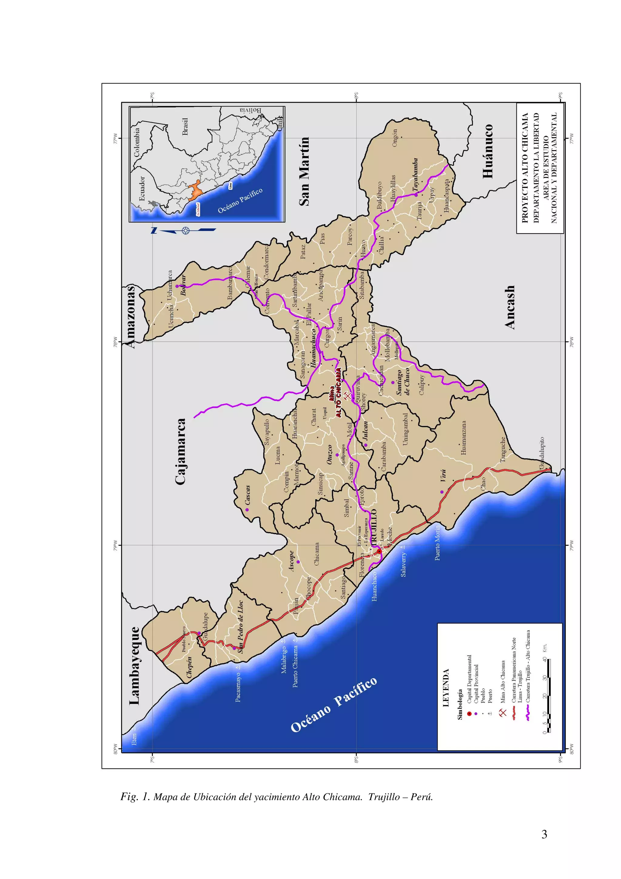 Fig. 1. Mapa de Ubicación del yacimiento Alto Chicama. Trujillo – Perú.


                                                                          3
 