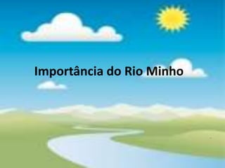 útil para nos dar divertimentos e meio de transporte;