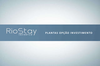 P L A N TA S O P Ç Ã O I N V E S T I M E N TO
 