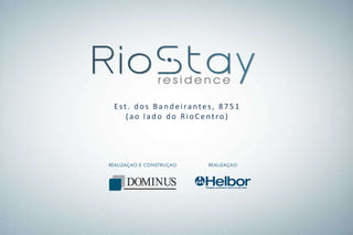 Est. dos Bandeirantes, 8751
  (ao lado do RioCentro)
 