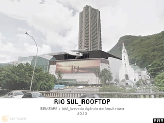 Rio Sul Rooftop