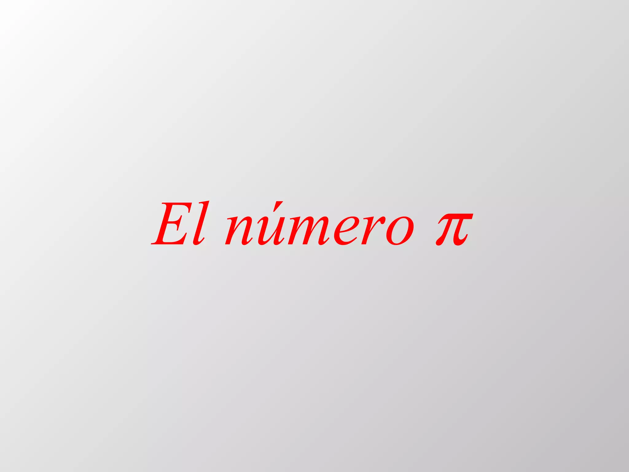 El número   
