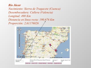 Río Júcar Nacimiento: Sierra de Tragacete (Cuenca) Desembocadura: Cullera (Valencia) Longitud: 498 Km Distancia en línea r...