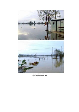 Fig.7 – Cheias no Rio Tejo
 