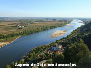 Aspeto do Tejo em Santarém

 