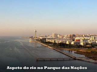 Aspeto do rio no Parque das Nações

 