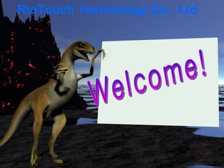 RioTouch Technology Co., Ltd Welcome! 