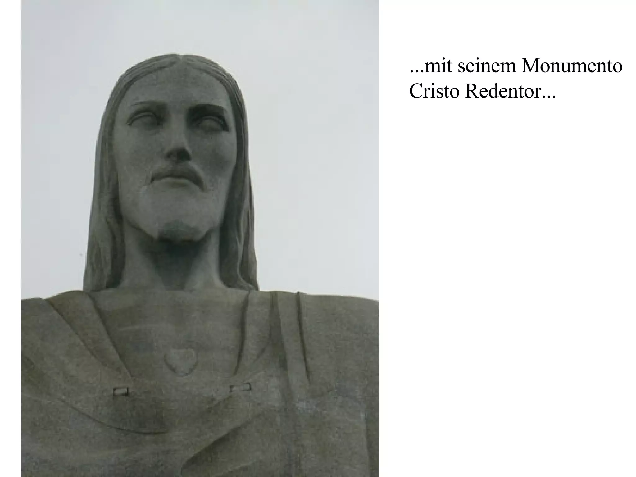 ...mit seinem Monumento Cristo Redentor...