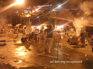auf dem weg ins maracanã   