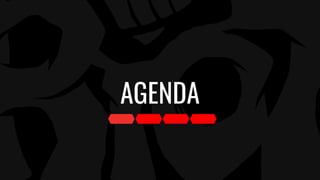 AGENDA
 