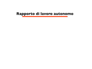 Rapporto di lavoro autonomo
 