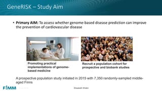 Samuli Ripatti Samuli Ripatti: Polygenic Risk and the GeneRisk Study | PDF