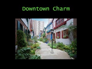 Downtown Charm

 