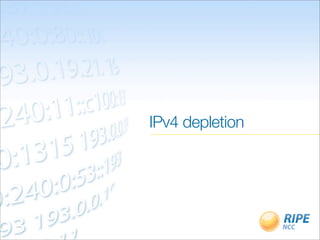 IPv4 depletion
 