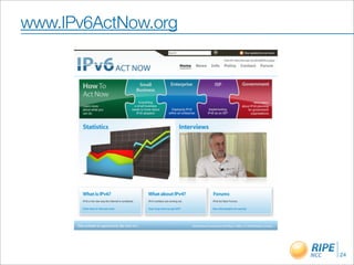 www.IPv6ActNow.org




                     24
 