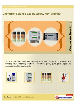 Chemtron Science Laboratories, Navi Mumbai




 CSL is an iso 9001 certified company with over 16 years of experience in
 ...