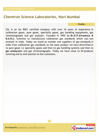 Chemtron Science Laboratories, Navi Mumbai
                                                                 - Profile -

 ...