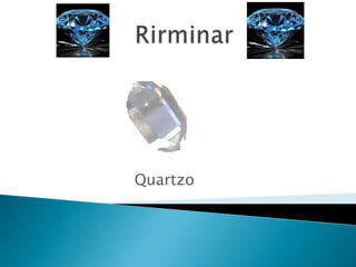 Quartzo
 