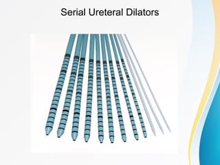 Serial Ureteral Dilators
 