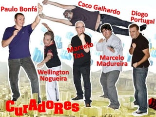 Paulo Bonfá

Marcelo
Madureira
Wellington
Nogueira

 