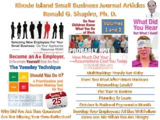 Rhode Island Small Business Journal (RISBJ) Articles by Ronald G. Shapiro, Ph. D.