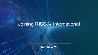 Joining RISC-V International
 
