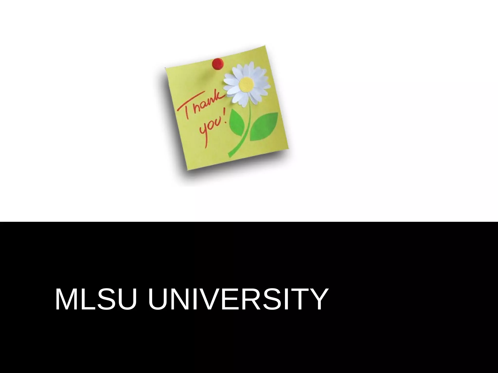 MLSU UNIVERSITY
 