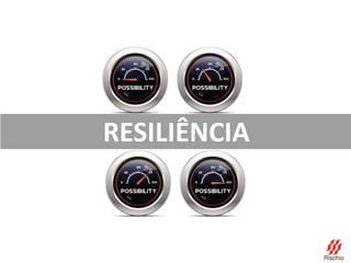 RESILIÊNCIA
 