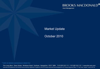 An Introduction to  Brooks Macdonald Asset Management September 2010 Market Update October 2010 