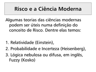 Risco: o conceito e sua aplicação