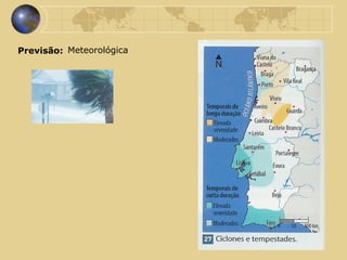 Previsão: Meteorológica 