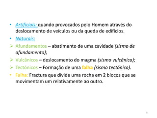 Como se medem os sismos? – intensidade………10