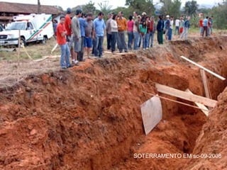 SOTERRAMENTO EM sc-09-2008
 