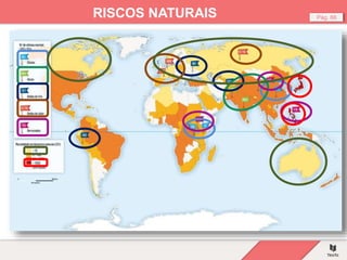Pág. 66
RISCOS NATURAIS
 