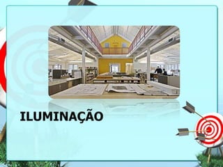 ILUMINAÇÃO

 