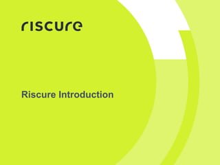 Riscure Introduction
 