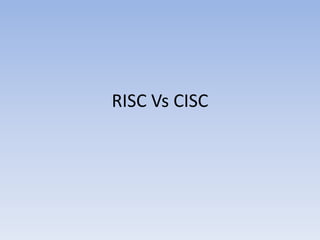 RISC Vs CISC Computer architecture and design | PPTX | Computing ...