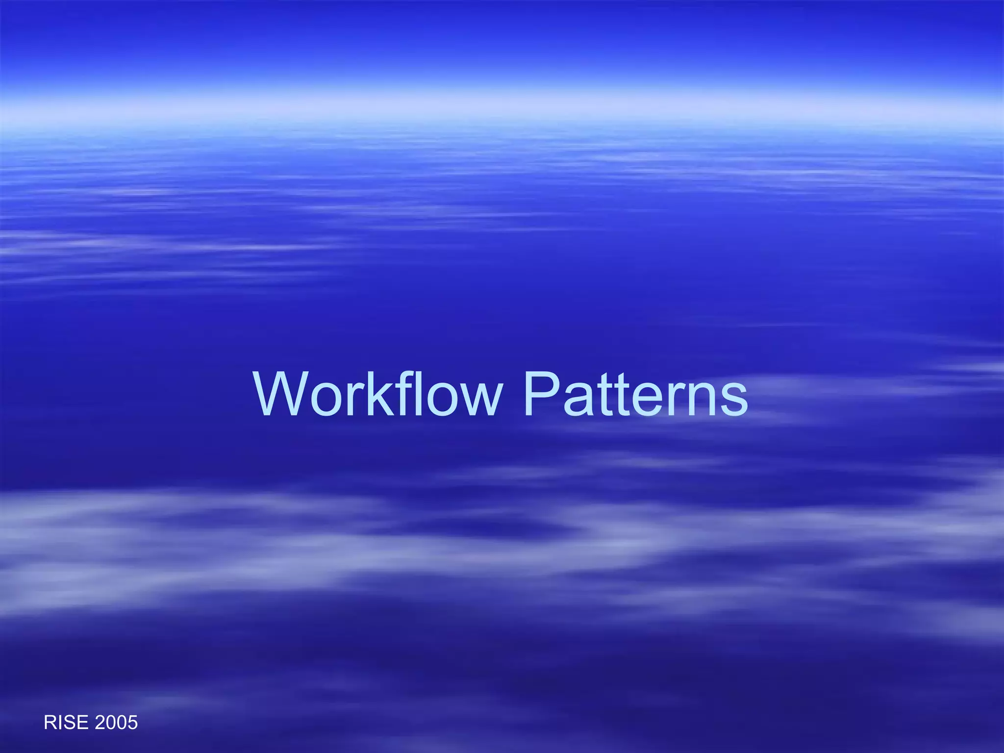 Workflow Patterns 