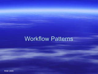 Workflow Patterns 