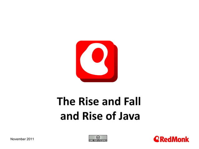 Rise And Fall And Rise Of Java Jax 2011 London Ppt Rise And Fall And Rise Of Java Jax 2011 London Ppt