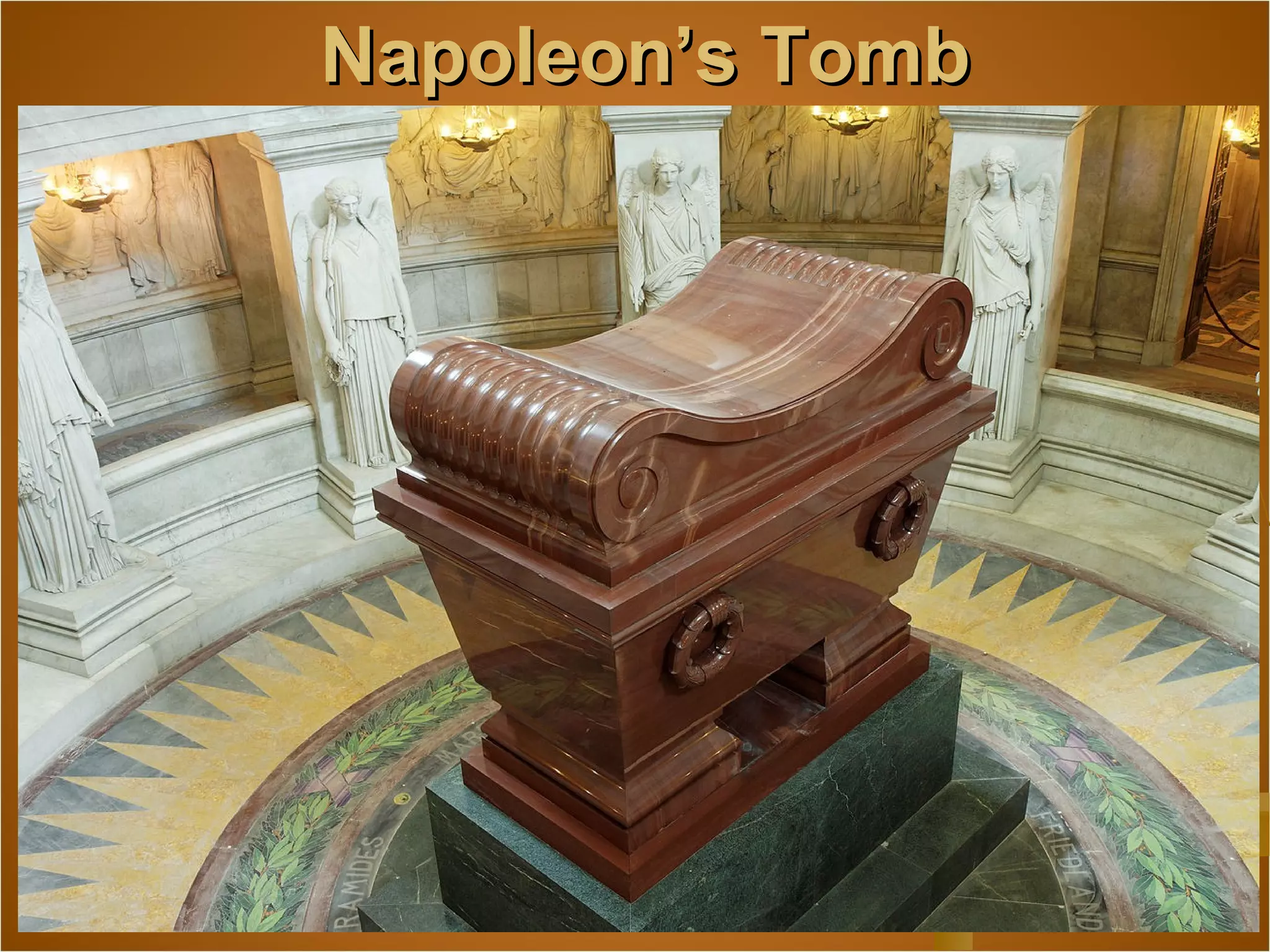 Napoleon’s TombNapoleon’s Tomb
 