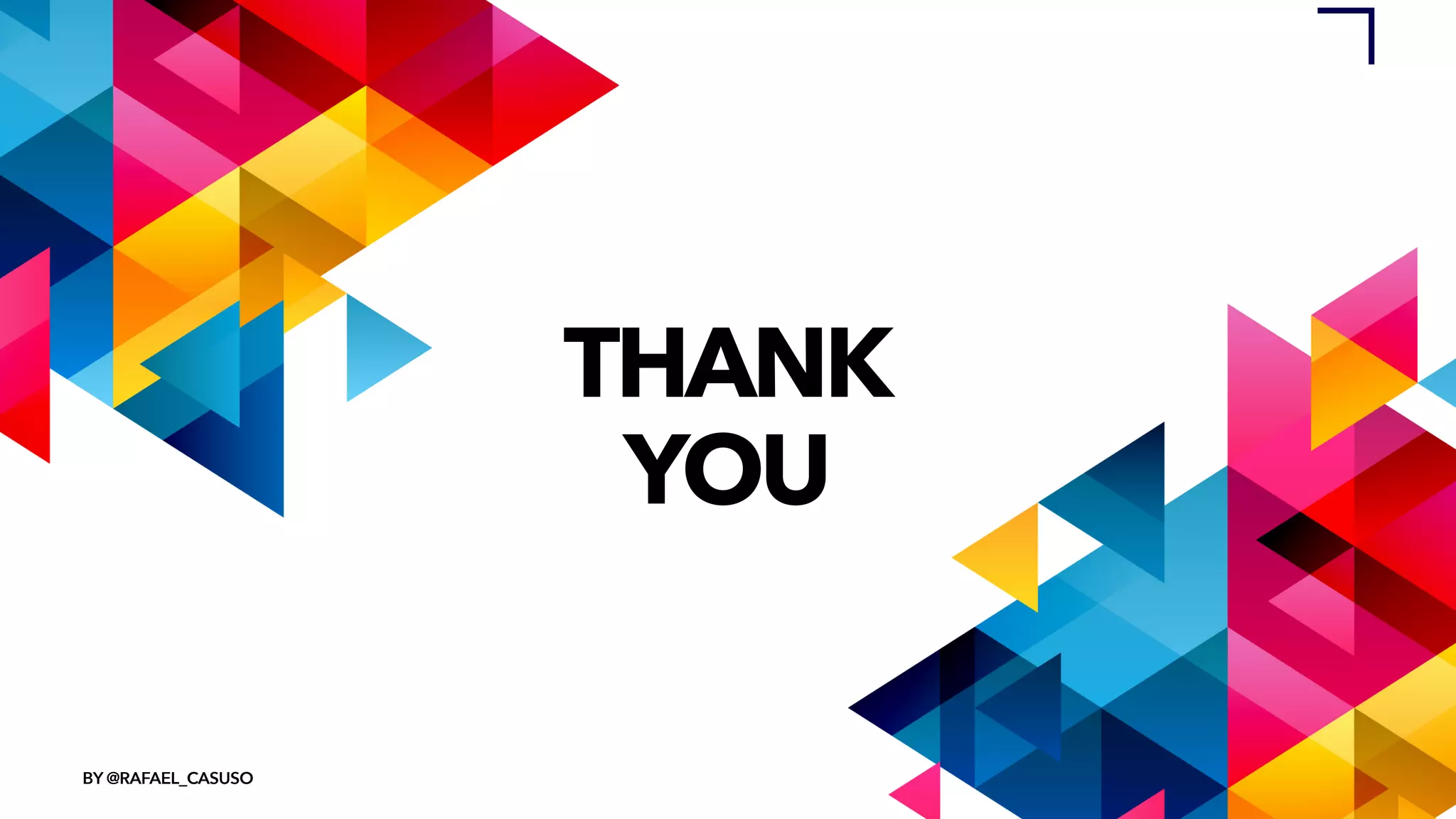 BY @RAFAEL_CASUSO
THANK


YOU
 