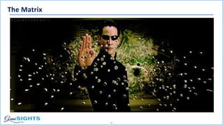 - 1 -
The Matrix
 