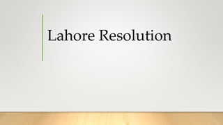 Lahore Resolution
 