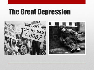 The Great Depression
 