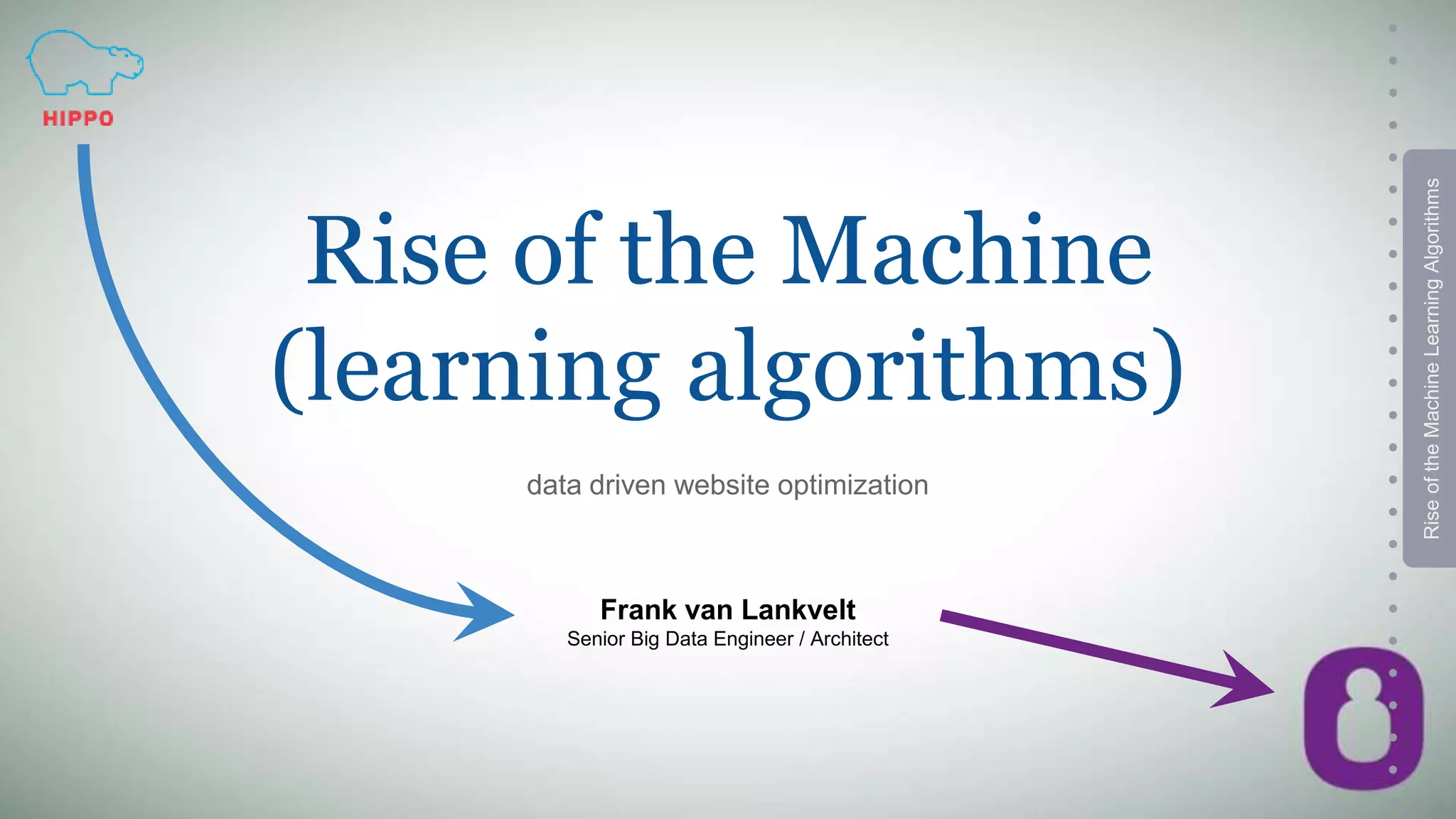 Rise of the machine (learning algorithms) | PPT