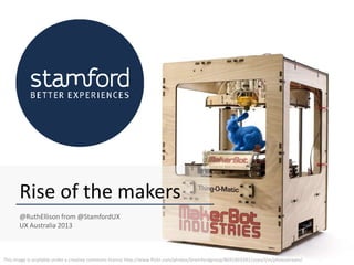 Rise of the Makers: rethinking innovation and design